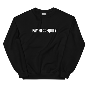 Open image in slideshow, Pay Me In Equity | Unisex Sweatshirt
